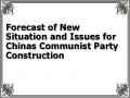 Forecast of New Situation and Issues for Chinas Communist Party Construction