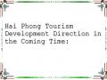 Hai Phong Tourism Development Direction in the Coming Time: