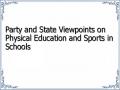 Party and State Viewpoints on Physical Education and Sports in Schools