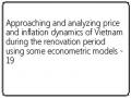 Approaching and analyzing price and inflation dynamics of Vietnam during the renovation period using some econometric models - 19