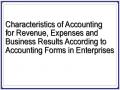 Characteristics of Accounting for Revenue, Expenses and Business Results According to Accounting Forms in Enterprises