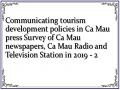 Communicating tourism development policies in Ca Mau press Survey of Ca Mau newspapers, Ca Mau Radio and Television Station in 2019 - 2