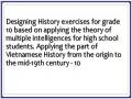 Designing History exercises for grade 10 based on applying the theory of multiple intelligences for high school students. Applying the part of Vietnamese History from the origin to the mid-19th century - 10