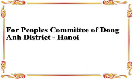 For Peoples Committee of Dong Anh District - Hanoi