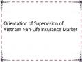 Orientation of Supervision of Vietnam Non-Life Insurance Market