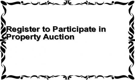 Register to Participate in Property Auction