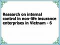 Research on internal control in non-life insurance enterprises in Vietnam - 6