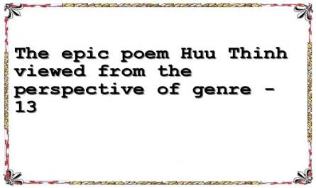 The epic poem Huu Thinh viewed from the perspective of genre - 13