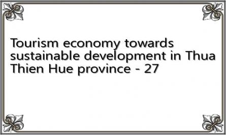 Tourism economy towards sustainable development in Thua Thien Hue province - 27