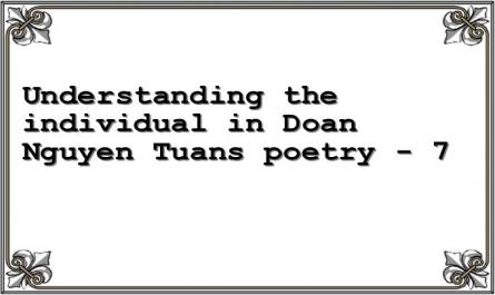 Understanding the individual in Doan Nguyen Tuan's poetry - 7