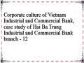 Corporate culture of Vietnam Industrial and Commercial Bank, case study of Hai Ba Trung Industrial and Commercial Bank branch - 12