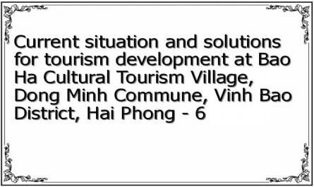 Current situation and solutions for tourism development at Bao Ha Cultural Tourism Village, Dong Minh Commune, Vinh Bao District, Hai Phong - 6