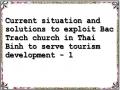 Current situation and solutions to exploit Bac Trach church in Thai Binh to serve tourism development - 1