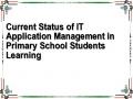 Current Status of IT Application Management in Primary School Students Learning
