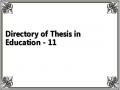 Directory of Thesis in Education - 11
