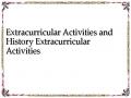 Extracurricular Activities and History Extracurricular Activities