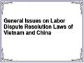 General Issues on Labor Dispute Resolution Laws of Vietnam and China