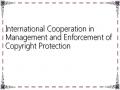 International Cooperation in Management and Enforcement of Copyright Protection