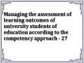 Managing the assessment of learning outcomes of university students of education according to the competency approach - 27
