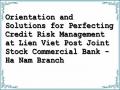 Orientation and Solutions for Perfecting Credit Risk Management at Lien Viet Post Joint Stock Commercial Bank - Ha Nam Branch