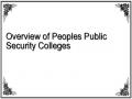 Overview of Peoples Public Security Colleges