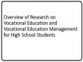 Overview of Research on Vocational Education and Vocational Education Management for High School Students