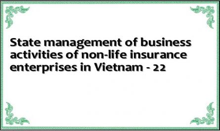 State management of business activities of non-life insurance enterprises in Vietnam - 22