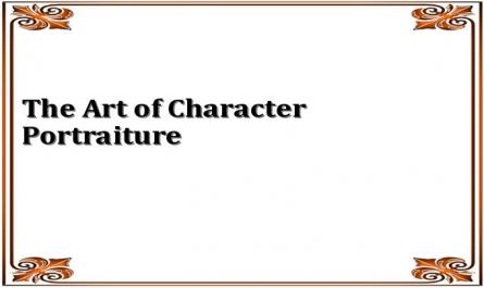The Art of Character Portraiture