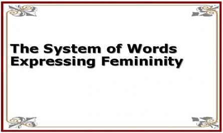 The System of Words Expressing Femininity