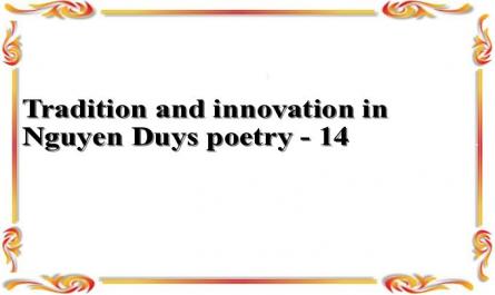 Tradition and innovation in Nguyen Duys poetry - 14
