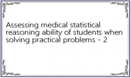 Assessing medical statistical reasoning ability of students when solving practical problems - 2