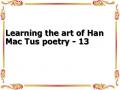 Learning the art of Han Mac Tus poetry - 13