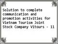 Solution to complete communication and promotion activities for Vietnam Tourism Joint Stock Company Vitours - 11