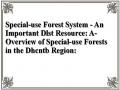 Special-use Forest System - An Important Dlst Resource: A- Overview of Special-use Forests in the Dhcntb Region: