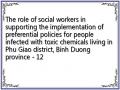 The role of social workers in supporting the implementation of preferential policies for people infected with toxic chemicals living in Phu Giao district, Binh Duong province - 12