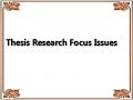 Thesis Research Focus Issues
