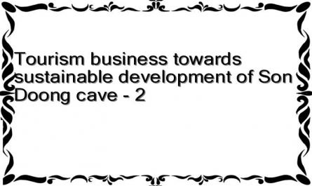 Tourism business towards sustainable development of Son Doong cave - 2