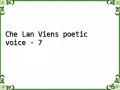 Che Lan Viens poetic voice - 7