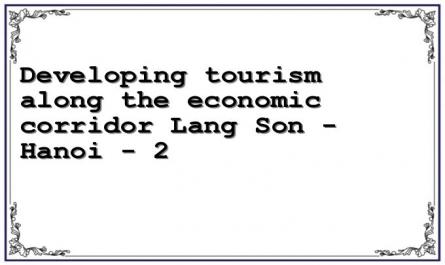 Developing tourism along the economic corridor Lang Son - Hanoi - 2