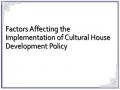 Factors Affecting the Implementation of Cultural House Development Policy