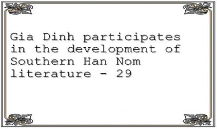 Gia Dinh participates in the development of Southern Han Nom literature - 29