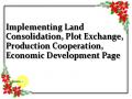 Implementing Land Consolidation, Plot Exchange, Production Cooperation, Economic Development Page