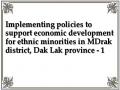 Implementing policies to support economic development for ethnic minorities in MDrak district, Dak Lak province - 1