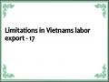 Limitations in Vietnams labor export - 17