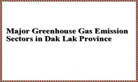 Major Greenhouse Gas Emission Sectors in Dak Lak Province