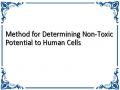 Method for Determining Non-Toxic Potential to Human Cells