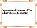 Organizational Structure of Tea Industry Before Renovation