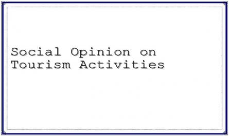 Social Opinion on Tourism Activities