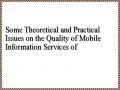 Some Theoretical and Practical Issues on the Quality of Mobile Information Services of
