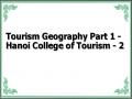 Tourism Geography Part 1 - Hanoi College of Tourism - 2